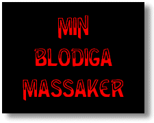 Min blodiga massaker