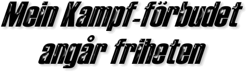 Mein Kampf-förbudet angår friheten