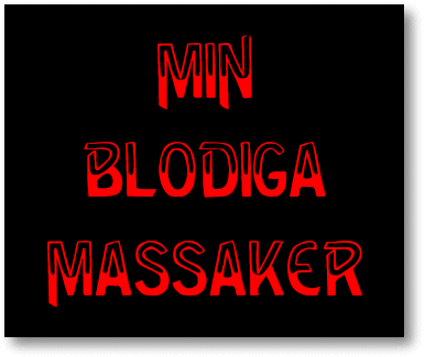 Min blodiga massaker